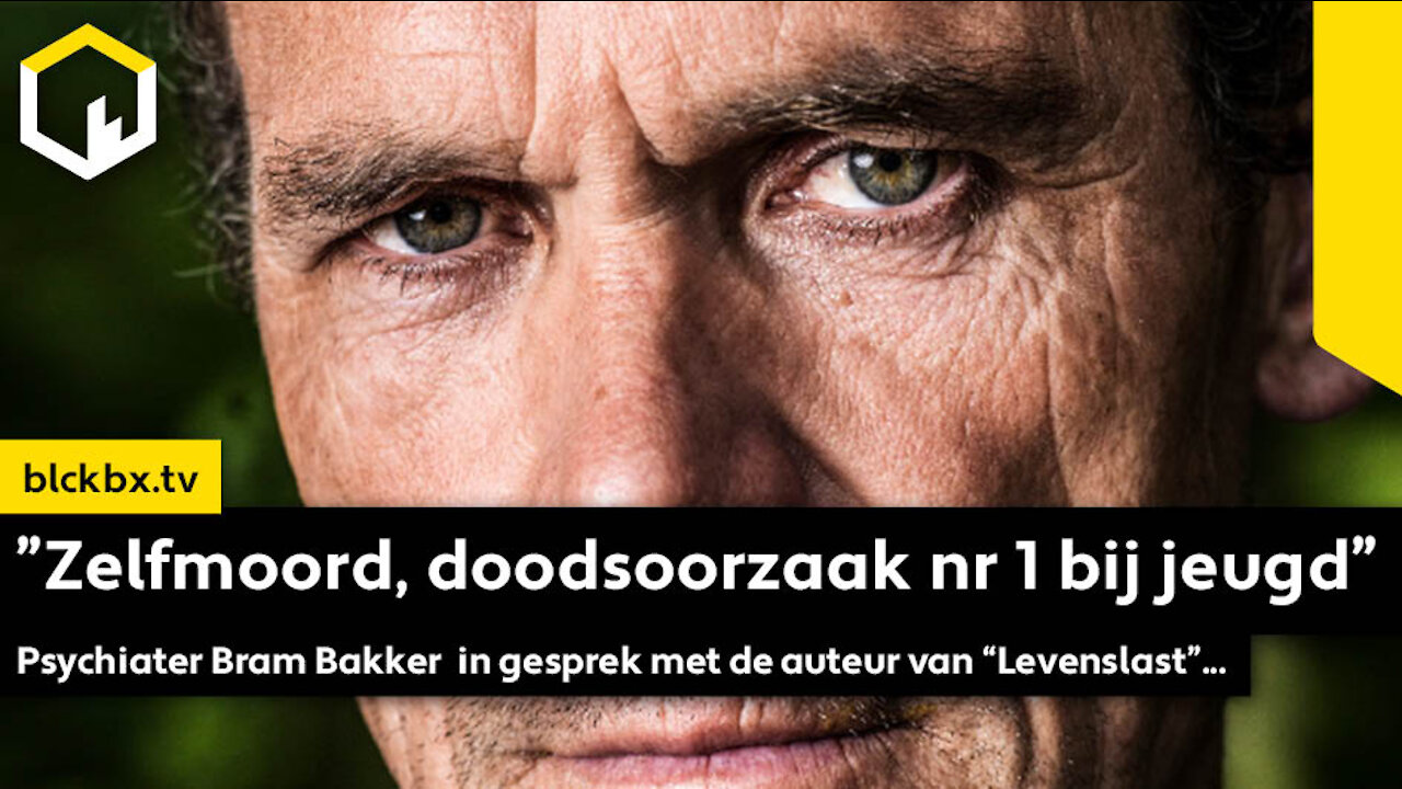 ”Zelfmoord, doodsoorzaak nr 1 bij jeugd”. Psychiater Bram Bakker in gesprek met auteur “Levenslast”