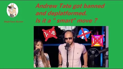 Andrew Tate banned is not a good move