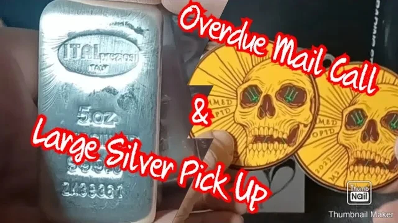 Had a Quick Mail Call to Address Before Showing a Large Silver Purchase