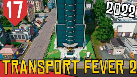 Construindo um Grande IMPÉRIO dos Transportes! Fim - Transport Fever 2 #17 [Gameplay Português PTBR]