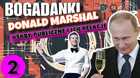 Donald Marshall - Osoby publiczne i ich relacje cz.2