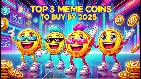 top 3 meme coins to buy before 2025