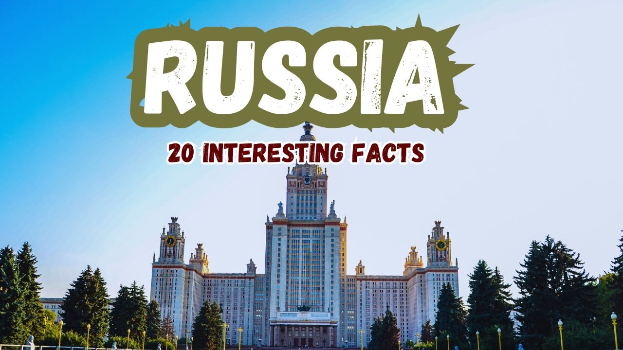 20 Strange and Interesting Facts About Russia | Shocking Facts Revealed | Hidden Gems