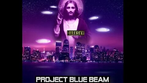 2027 Project Blue Beam (Dark Web Special) (THIS WILL BE REMOVED)