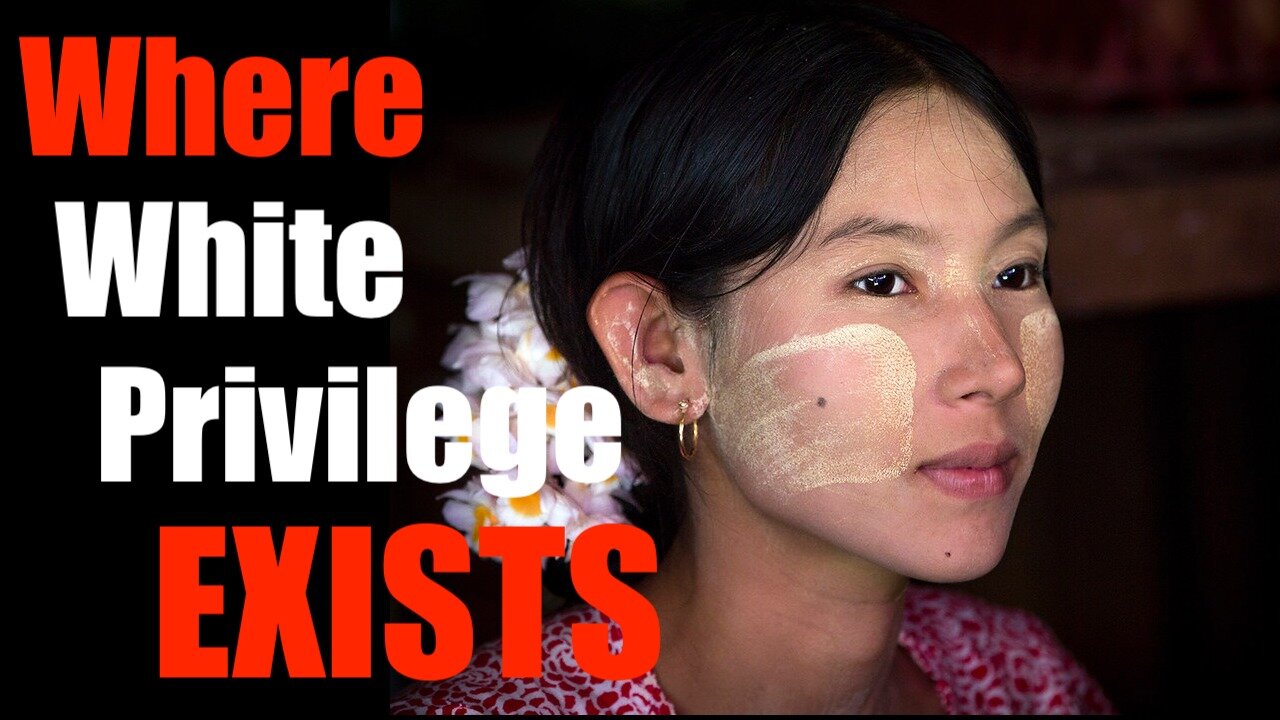 For Real -- White Privilege EXISTS; but not in USA -- (Here's Where it Does)