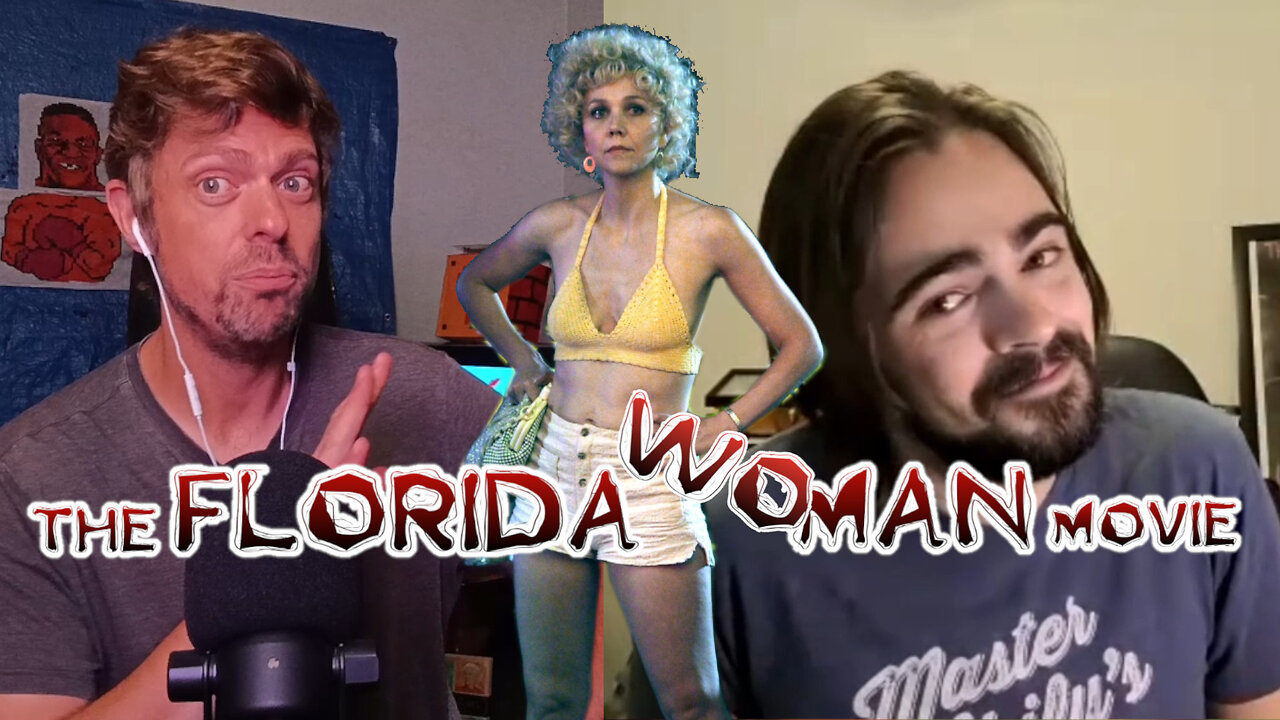 FLORIDA WOMAN THE MOVIE Starring MAGGIE GYLLENHAAL! TSIB Podcast