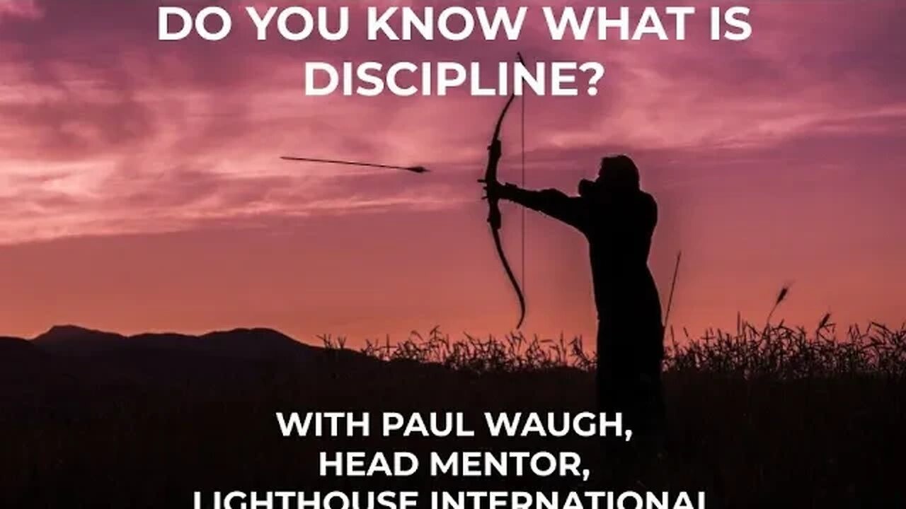 Do you really understand discipline? Paul Waugh, Lighthouse International #discipline #shorts