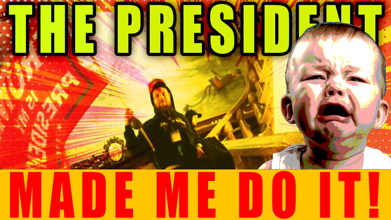 The President Made Me Do It!