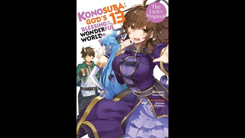 Konosuba Vol. 13 - The Lich’s Proposal