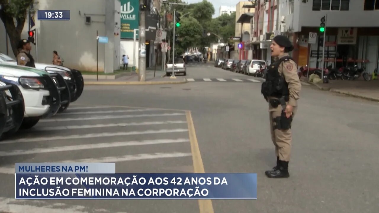 Mulheres na PM: Ação em comemoração aos 42 anos da inclusão feminina na corporação.