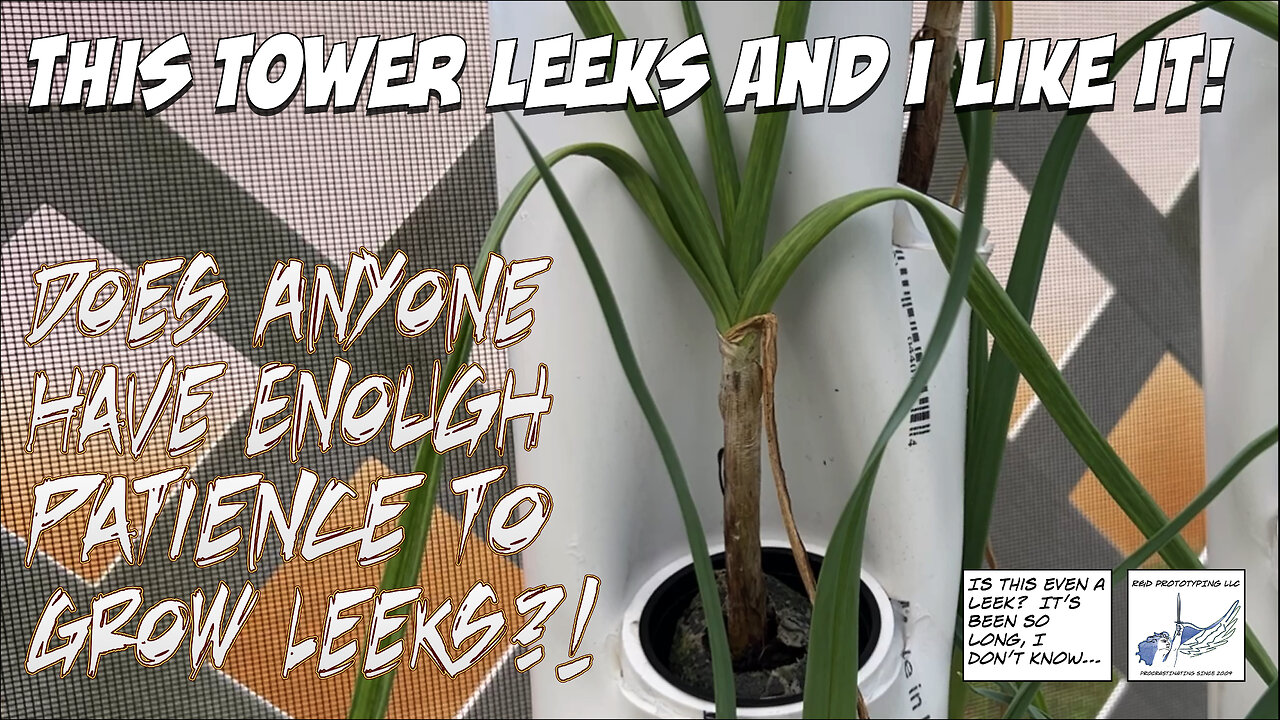 My Tower Leeks and I Like It!