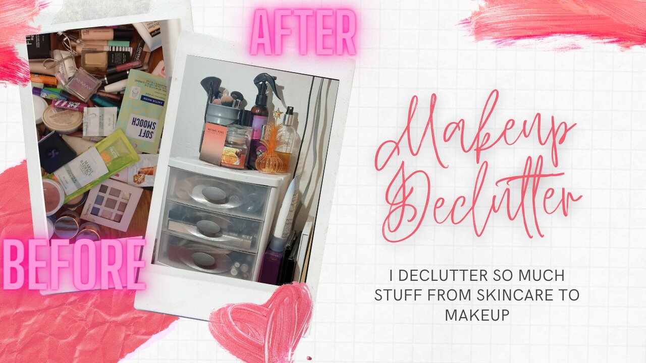 Makeup Declutter