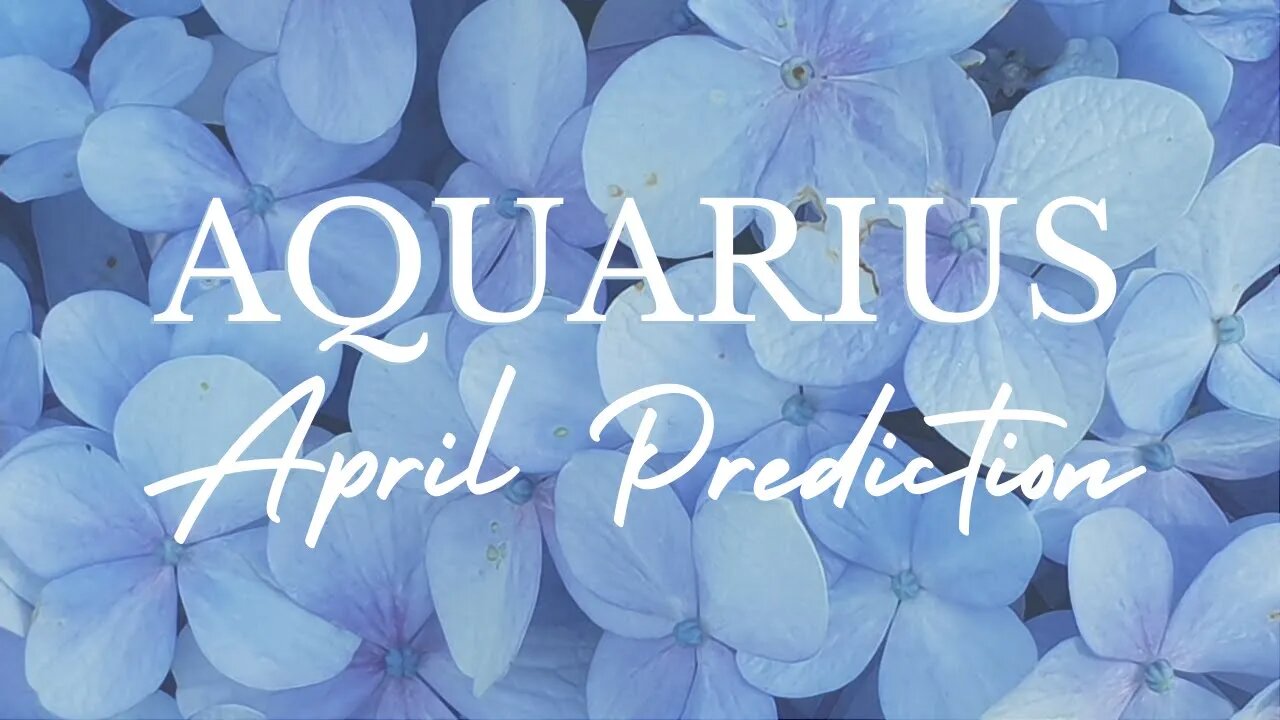 AQUARIUS April 2023 Tarot Prediction (Sun/Moon/Rising)