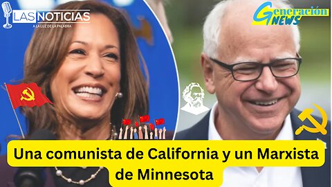 Harris & Walz - Una comunista de California y un Marxista de Minnesota