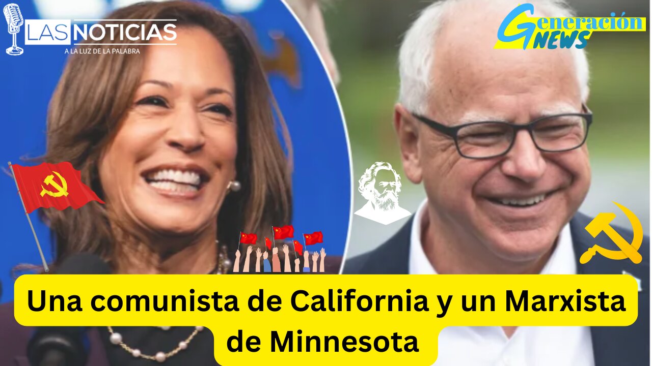 Harris & Walz - Una comunista de California y un Marxista de Minnesota