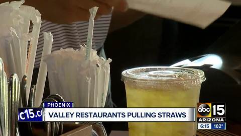 Valley restaurants removing straws