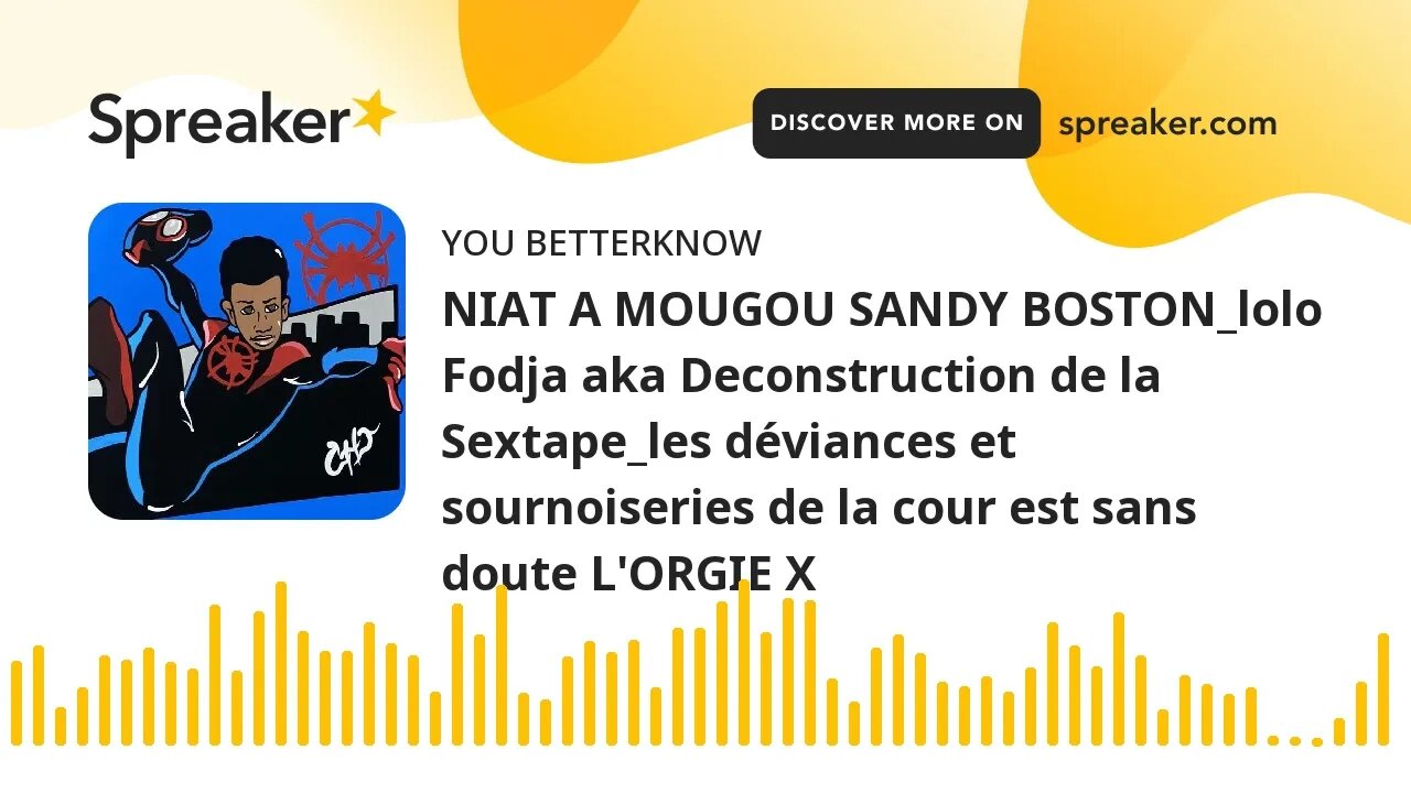 NIAT A MOUGOU SANDY BOSTON_lolo Fodja aka Deconstruction de la Sextape_les déviances et sournoiserie