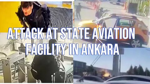 Breaking News : Attack’ at State Aviation Facility in Ankara TODAY