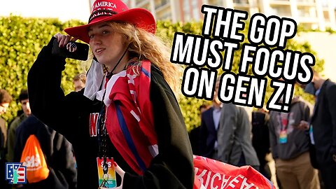The GOP Must Focus On Gen Z To Win The Future!