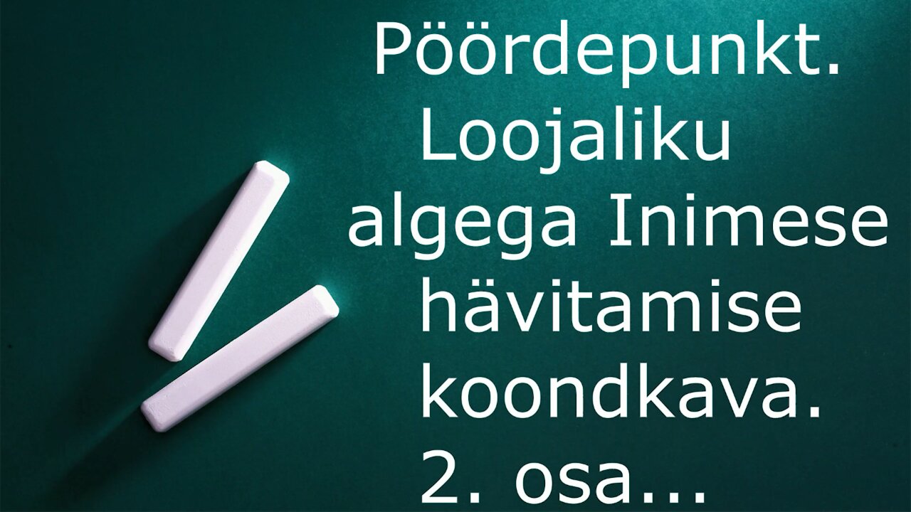 Pöördepunkt. Loojaliku algega Inimese hävitamise koondkava. 2 osa