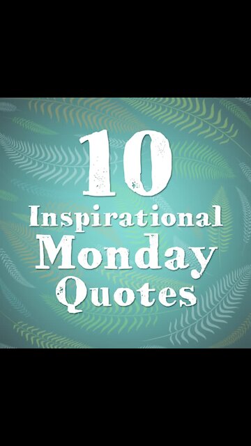 Inspirational Monday Quotes [GMG Originals]