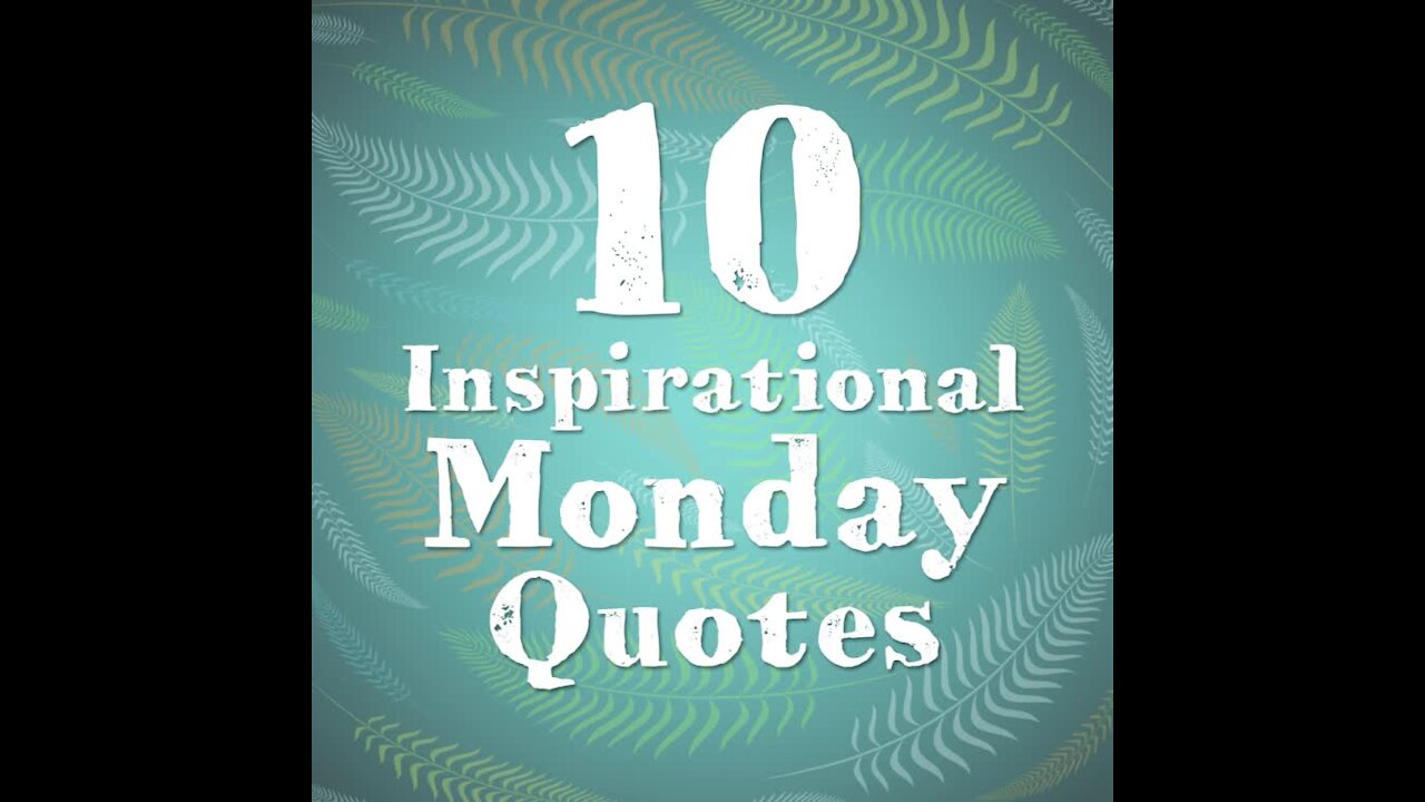 Inspirational Monday Quotes [GMG Originals]