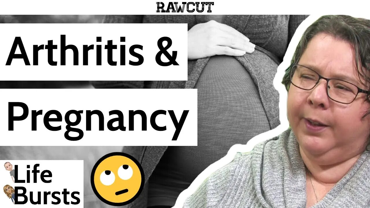 "It was a real journey", How does pregnancy have an effect on arthritis? Life Bursts Clips