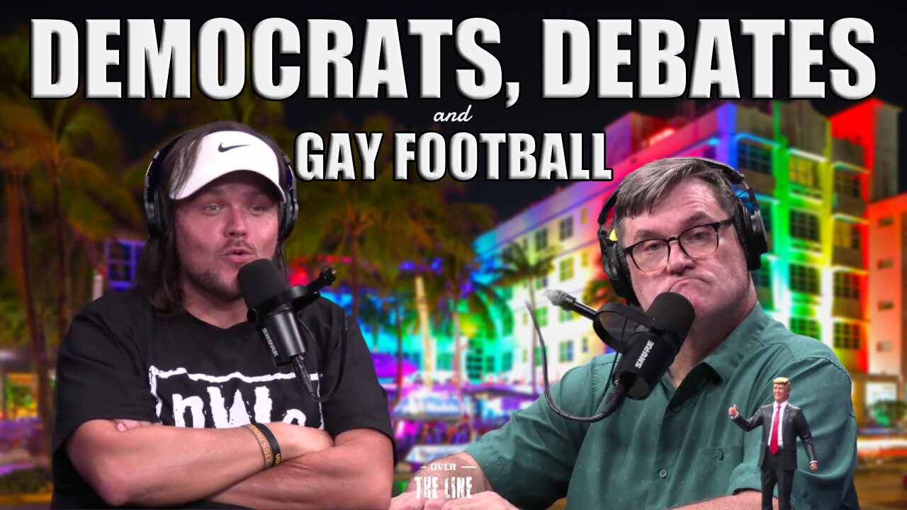 Democrats, Debates and Gay Football