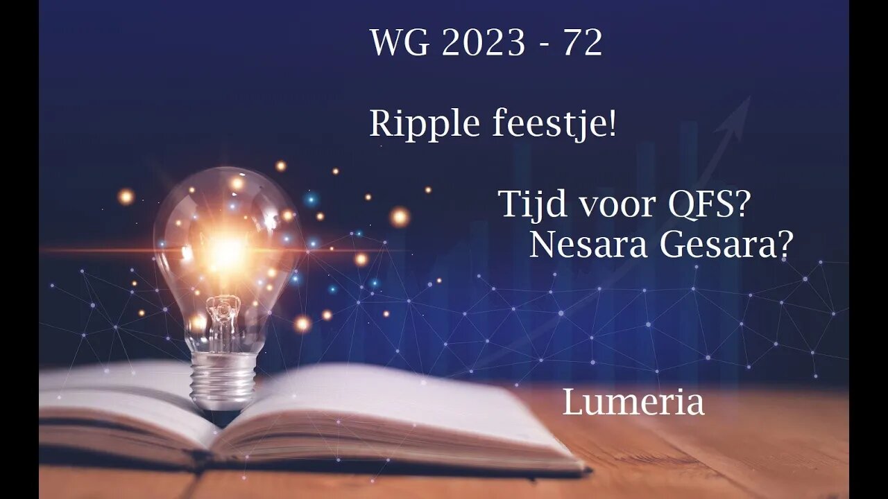 WG2023 72 - Feest bij Ripple - Nesara Gesara feestje?