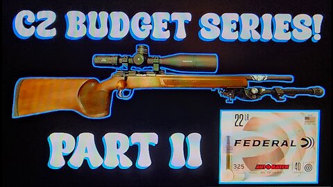 CZ 457 MTR Budget Series Part 2 Federal Auto Match