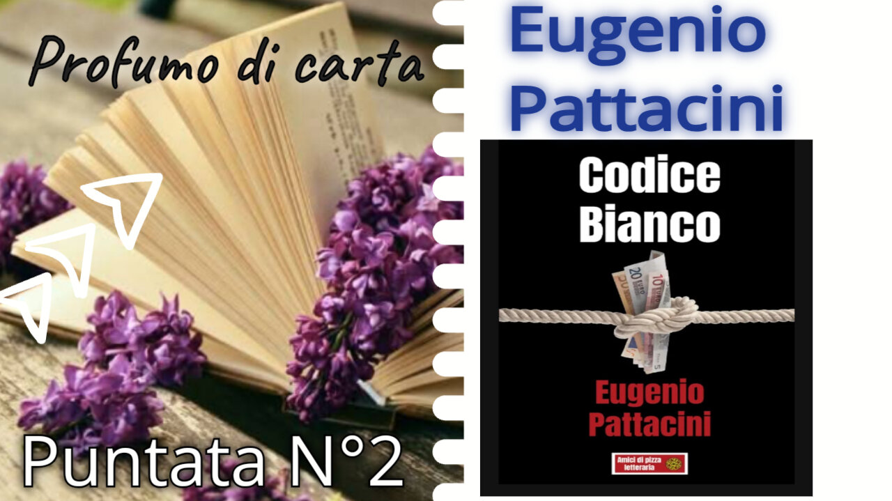 Profumo di carta - Codice Bianco - il libro di Eugenio Pattacini