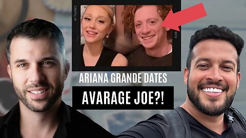 Ariana Grande Dating Average Joe?! (Looks MAX Debunked)