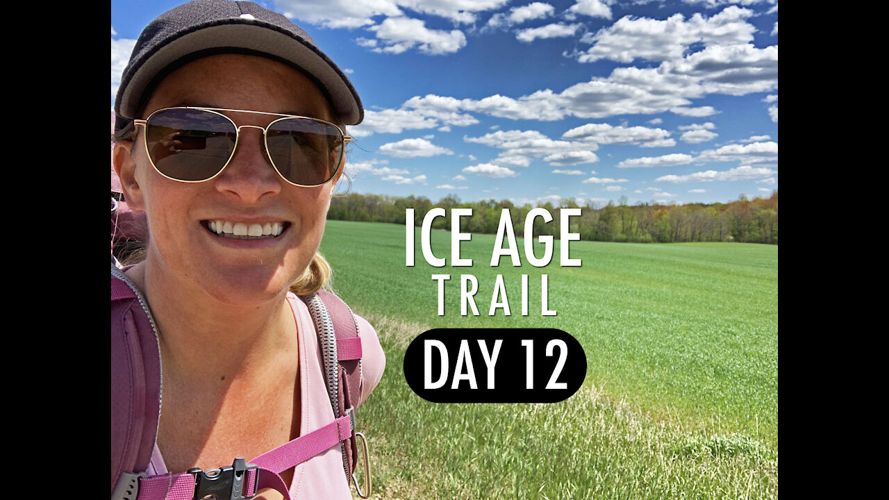 DAY TWELVE: ICE AGE TRAIL, Wisconsin (2021)