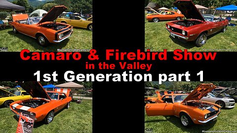 06-21-24 Camaro & Firebird Show in the valley 1st Gen part 1