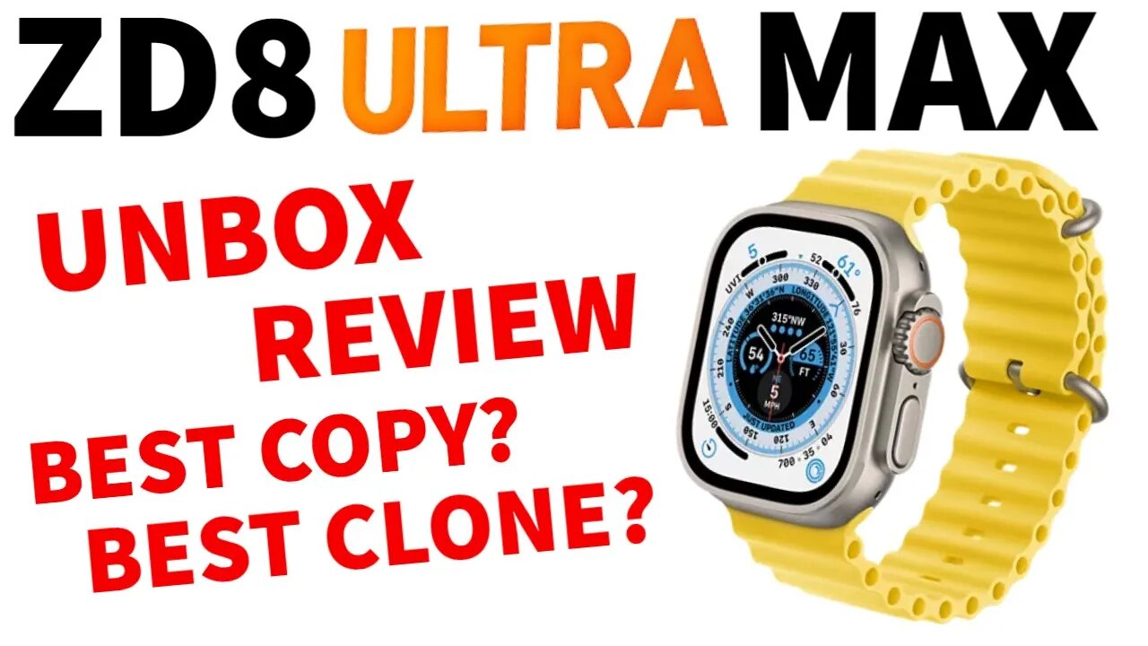 ZD8 ULTRA MAX smart watch unbox review best clone? best copy? watch 8 ultra pk ZD8 DT8 MT8