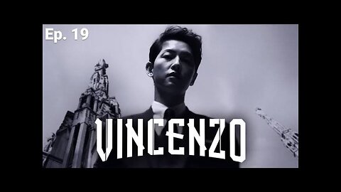 vincenzo episode 19 last part 19 in hindi dubbed