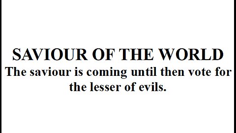 SAVIOUR OF THE WORLD