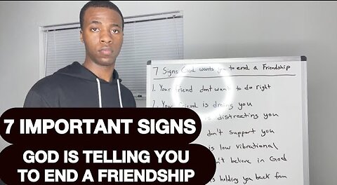 7 SIGNS GOD IS TELLING YOU TO END A FRIENDSHIP