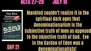 Acts 27-28 We couldn't have known but denominationalism is simply the subjective truth of men.