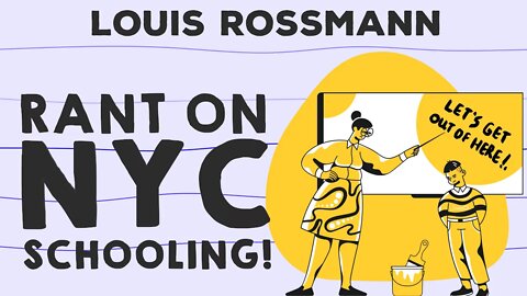 unhinged raging rant on schooling in NYC