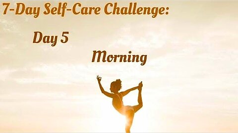 Self Care Journey - Day 5 Morning Practice - 10 Minute Guided Breathing and Meditation