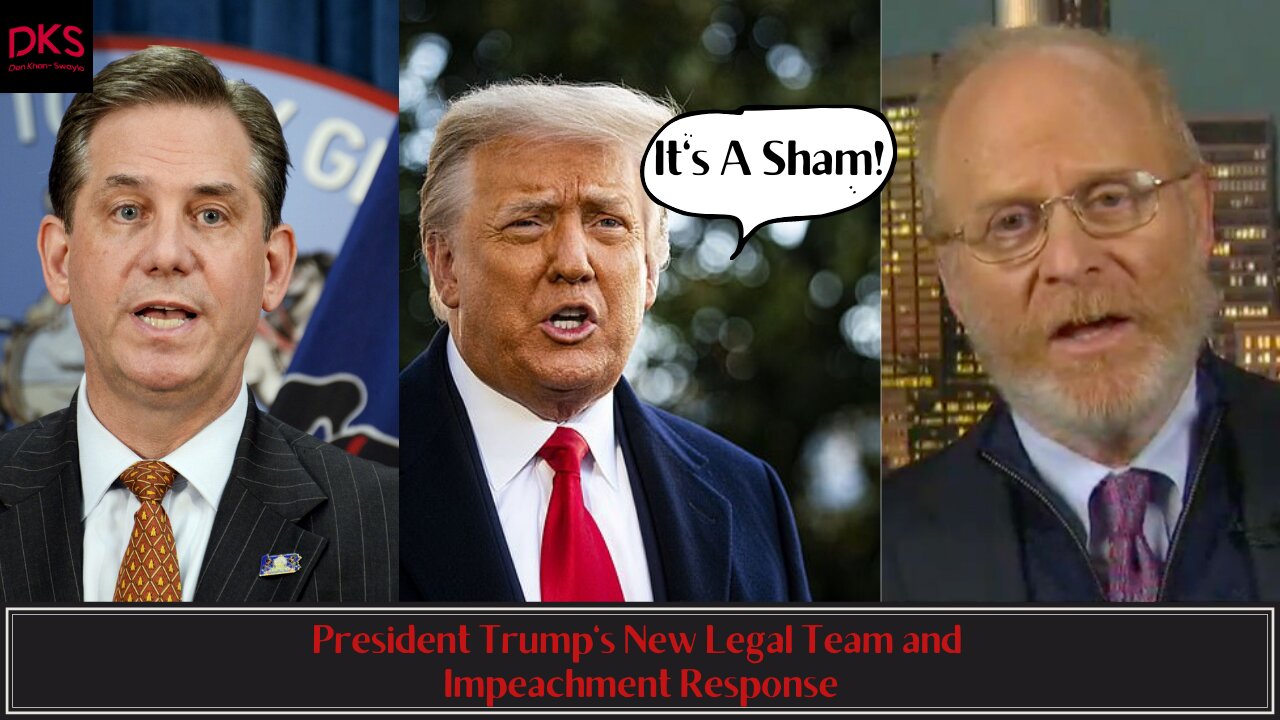 President Trump's New Legal Team and Impeachment Response