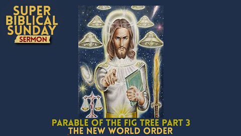 The New World Order Sermon