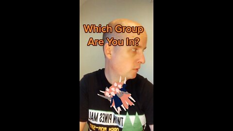 Which Group Are You In?