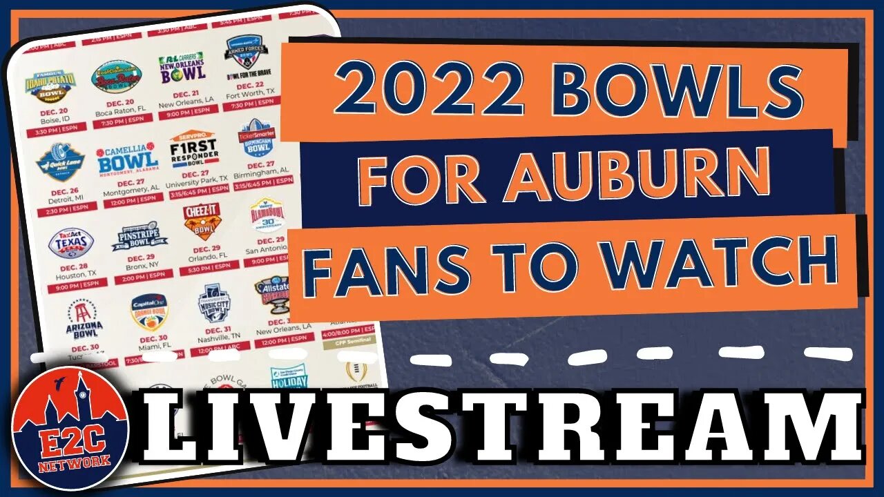 Which 2022 Bowl Games Should Auburn Fans Watch? | AUBURN LIVESTREAM