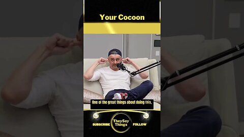 GaryVee, Your Cocoon