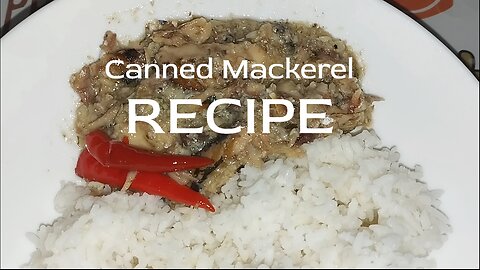 Very Easy and Tasty Canned Mackerel Recipe