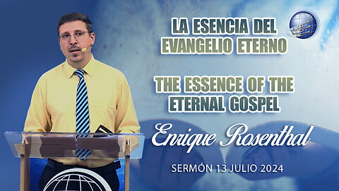 La esencia del evangelio eterno / The essence of the eternal gospel | Enrique Rosenthal