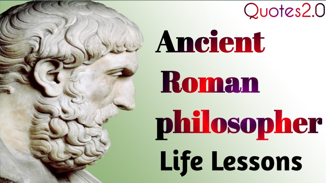 ANCIENT ROMAN PHILOSOPHER.... LIFE LESSONS SUCCESSFUL. By Quotes2.0 #qoutes