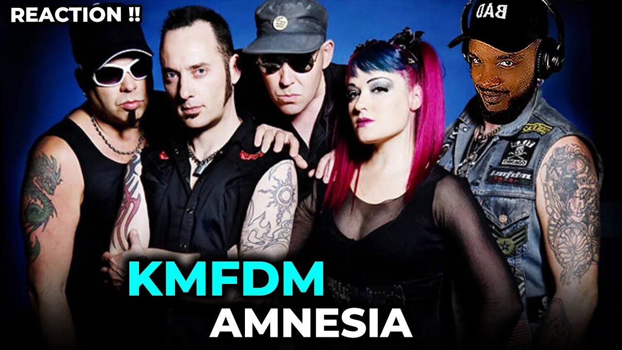 🎵 KMFDM - Amnesia REACTION